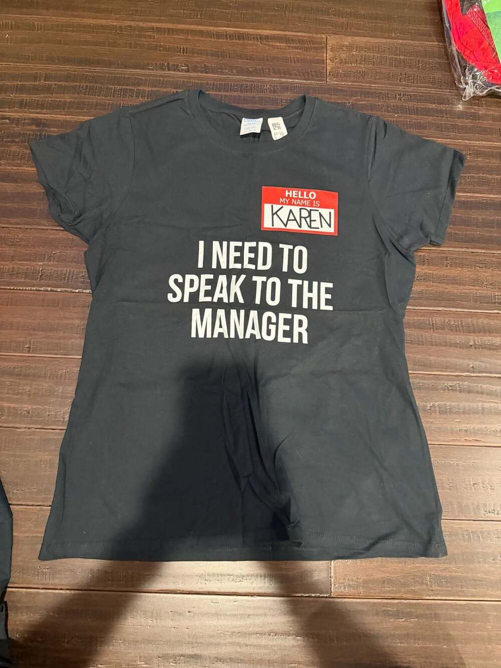 Hello My Name Is Karen I Need To Speak To The Manager T-Shirt Large